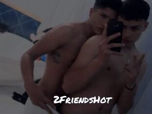 2FriendsHot