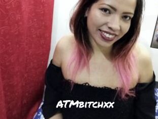ATMbitchxx