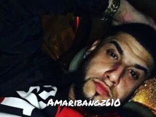 Amaribangz610