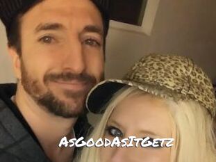 AsGoodAsItGetz