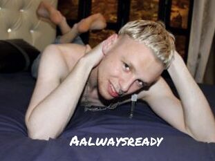 Aalwaysready