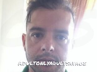 Adultonlyadultsavage