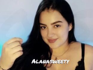 Alanasweety