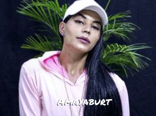 Amayaburt