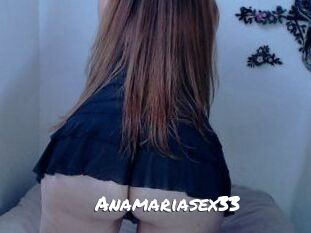 Anamariasex33