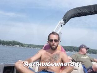 Anythinguwantguy