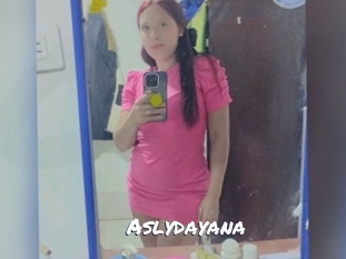 Aslydayana