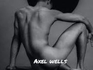 Axel_wells