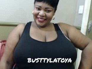 BUSTTYLATOYA