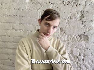BanneyWayne
