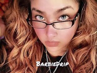 BarbieDrip