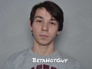 BetaHotGuy