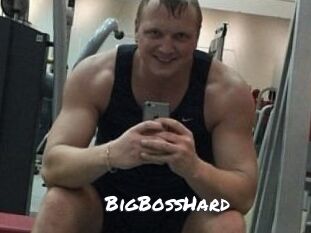 BigBossHard