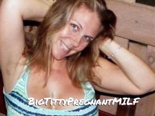 BigTittyPregnantMILF