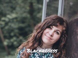 Blackrosess