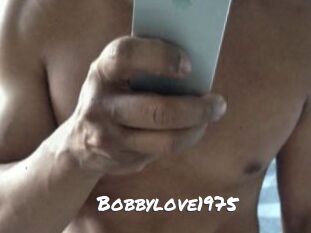 Bobbylove1975