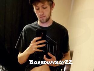 Boredwvboy22
