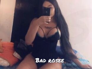 Bad_rosee