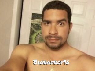 Bigbadboy96