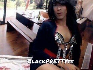 BlackPRETTYts
