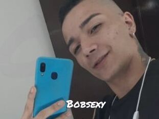 Bobsexy