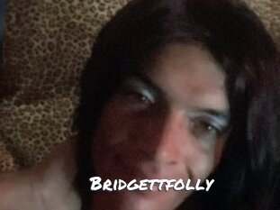 Bridgettfolly