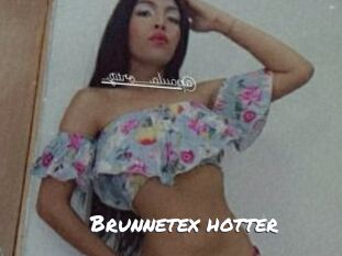 Brunnetex_hotter