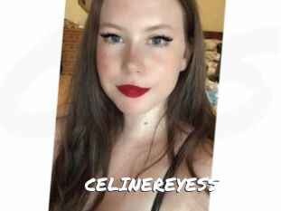 CELINEREYESS