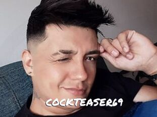 COCKTEASER69
