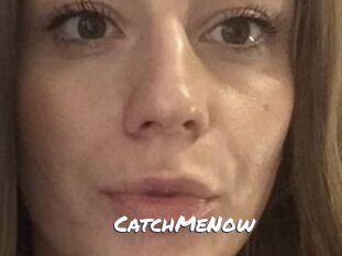 CatchMeNow