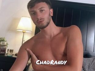 ChadRandy