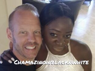 Chamazinginblacknwhite