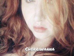 Cherriwanna
