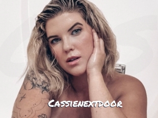Cassienextdoor