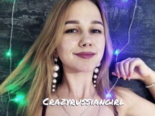 Crazyrussiangirl