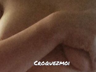 Croquezmoi