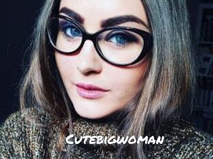 Cutebigwoman