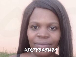DIRTYBASH24