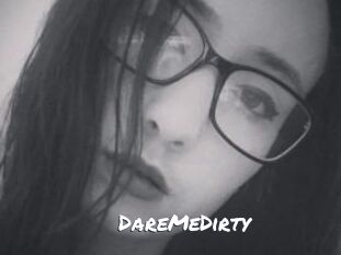 DareMeDirty