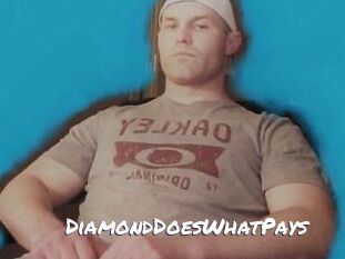 DiamondDoesWhatPays