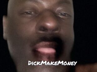 DickMakeMoney