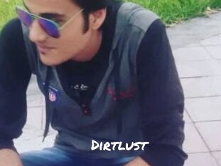Dirtlust
