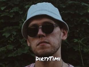 DirtyTimi