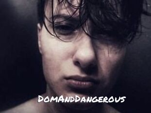 DomAndDangerous