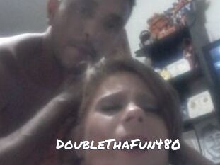 DoubleThaFun480