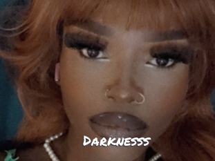 Darknesss