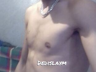 Dedislaym