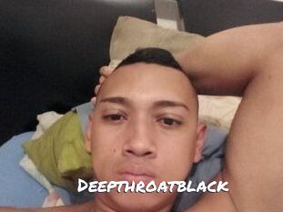 Deepthroatblack