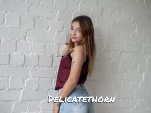 Delicatethorn