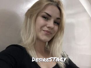 DesireSTACY